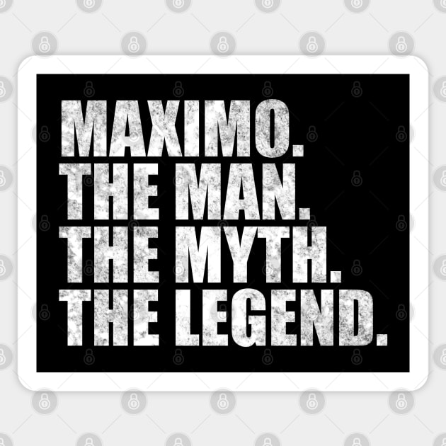 Maximo Legend Maximo Name Maximo given name Sticker by TeeLogic